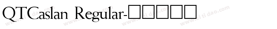 QTCaslan Regular字体转换